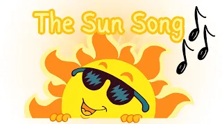 Sun Song for Kids | The Sun Song | Sun Facts for Kids | Silly School Songs