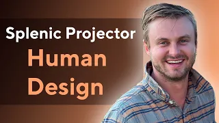 Splenic Projector | Human Design Projector with a Splenic Authority