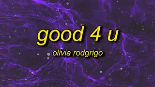 Olivia Rodrigo - good 4 u (Lyrics) | good for you you look happy and healthy, like a damn sociopath