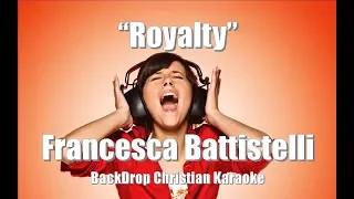 Francesca Battistelli "Royalty" BackDrop Christian Karaoke