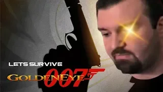 Let's Survive - DSP Plays GoldenEye 007 (2010)