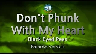 Black Eyed Peas-Don't Phunk With My Heart (Karaoke Version)