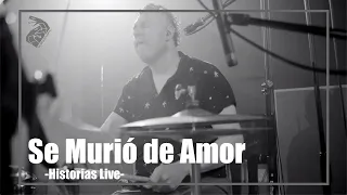 Desierto Drive - "Se Murió de Amor" (Historias Live).