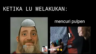 (mr incredible halal) KETIKA LU MELAKUKAN