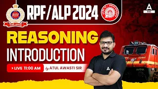 RRB ALP/ RPF 2024 | Railway Reasoning By Atul Awasthi | Syllabus Introduction Class