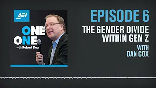 The Gender Divide Within Gen Z with Dan Cox | ONE ON ONE