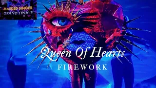 QUEEN OF HEARTS SINGS FIREWORK THE MASKED SINGER FINALE