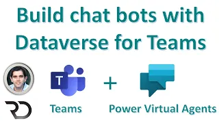 Power Virtual Agent chat bots in Microsoft Dataverse for Teams