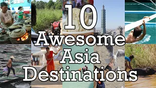 I Spent 5 Years in Asia - Here's Where You Should Go | Top 10 Asia Travel