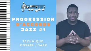 PROGRESSION D'ACCORDS JAZZ #1 - PIANO JAZZ/GOSPEL