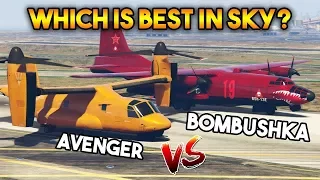 GTA 5 ONLINE : AVENGER VS BOMBUSHKA (WHICH IS THE BEST AIRPLANE?)