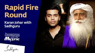 Rapid Fire Round - Karan Johar with Sadhguru Jagadish Vasudev