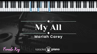 My All – Mariah  Carey (KARAOKE PIANO - FEMALE KEY)