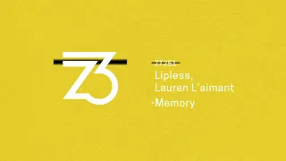 Lipless, Lauren L'aimant - Memory (Zerothree Exclusive)