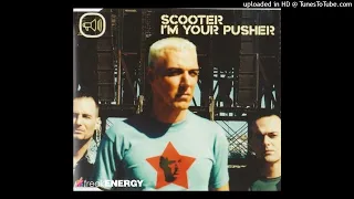 Scooter - I'm Your Pusher (Airscape Mix)