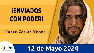 Evangelio De Hoy Domingo 12 Mayo 2024 l Padre Carlos Yepes l Biblia l Marcos 16, 15-20 l Católica