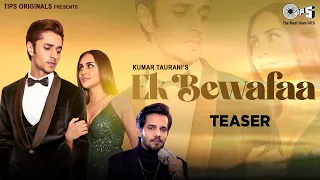 Ek Bewafaa - Teaser 2 | Sameer Khan | Siddharth Gupta | Krystle D Souza | Bharat Goel | Kaushal K