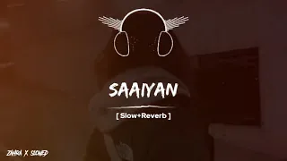 Aprayn tan dii khabar nii ..✨||Saaiyan Full Song💥 ||Slow and Reverb..🤗🥰