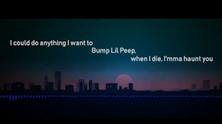 Lil Peep - Haunt u (Lyrics)
