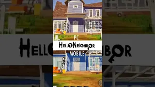 HELLO NEIGHBOR MOBILE vs HELLO NEIGHBOR PC #shorts