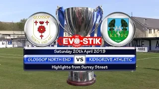 Glossop North End v Kidsgrove Athletic 20/04/19