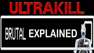 NEW BRUTAL DIFFICULTY EXPLAINED - ULTRAKILL