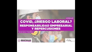 COVID ¿Riesgo laboral? Responsabilidad empresarial y repercusiones