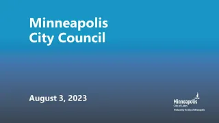 August 3, 2023 Minneapolis City Council