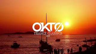 OKTØ 009 - Trance Classics | John O'Callaghan, Chicane, 4 Strings, Tiësto | Trance Mix 2023