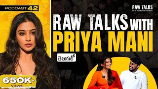 South v/s Bollywood Industry|RawTalks Ft.Priyamani |Reality Shows|Paparazzi|Telugu FilmPodcast Ep-42