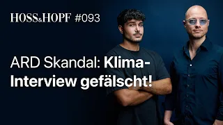 ARD Skandal: Klima-Interview gefälscht! - Hoss und Hopf #93