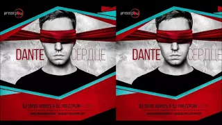 Dante - Сердце DJ Denis Rublev  DJ Prezzplay Remix