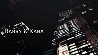 Barry & Kara-Say You Won't Let Go