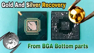 BGA Bottom Parts Gold And Silver Recovery | Recover Gold And Silver From BGA Chips