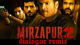 Mirzapur 2 ft. KaleenBhaiya ,Munna Bhaiya ,guddu Bhaiya  || Pankaj Tripathi || dialogue mix ||remix|