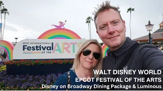 NEW | Walt Disney World Vlog | Festival of the Arts | Disney on Broadway | Luminous | Jan 2024