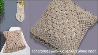 DIY Macrame Cushion Cover | Macrame Pillow Cover Josephine Knot | Macrame Tutorials
