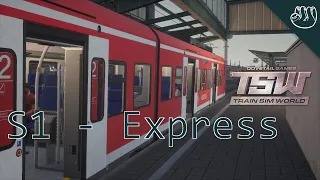 S1-Express | Train Sim World - Hauptstrecke Rhein-Ruhr