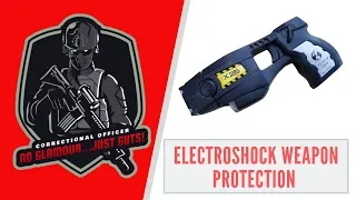 Correctional Officer | Electroshock Weapon Protection