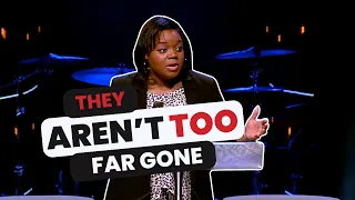 They Aren't Too Far Gone | Lisa Fields