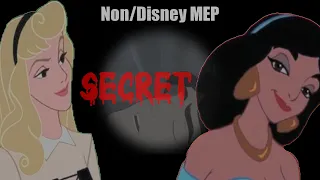 (13+) Non/Disney- Secret MEP