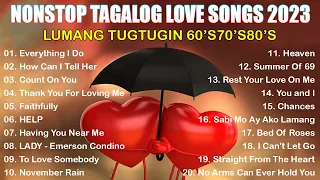 OPM MEDLEY 2023 🎶 NONSTOP TAGALOG LOVE SONGS 2023 ❤️ BEST LUMANG TUGTUGIN 60'S70'S80'S