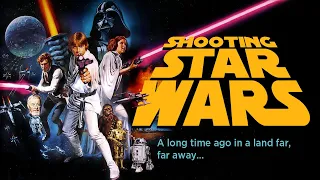 SHOOTING STAR WARS - Rare behind the scenes footage of A New Hope (1977)