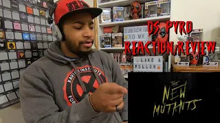 TRAILER REACTION New Mutants Reaction - DS Pyro Reacts