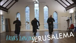 Friars dancing JERUSALEMA