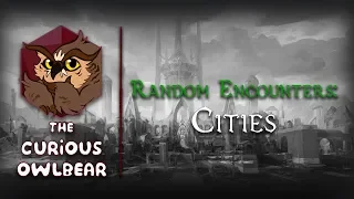 D&D Random Encounters: Cities