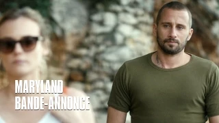 Maryland avec Matthias Schoenaerts, Diane Kruger - Bande-Annonce