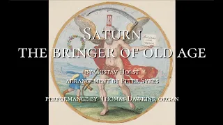 Holst: Saturn, the bringer of old age (The Planets) (organ arrangement by Peter Sykes)