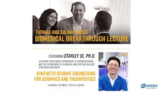 Stanley Qi, Ph.D.: 2021 UCR SOM Haider Biomedical Breakthrough Lecture