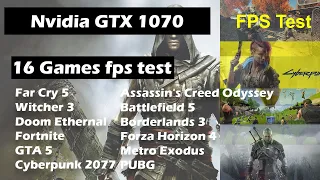 Nvidia GTX 1070 8Gb (Laptop) 2021 16 AAA+ Games fps test
